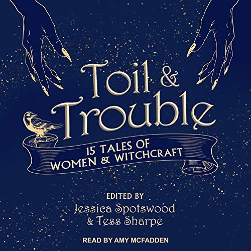 Toil & Trouble (2018, Tantor Audio)