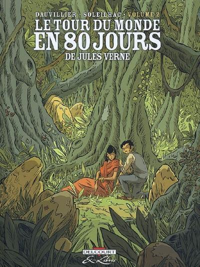 Le tour du monde en 80 jours Tome 2 (French language, 2009)