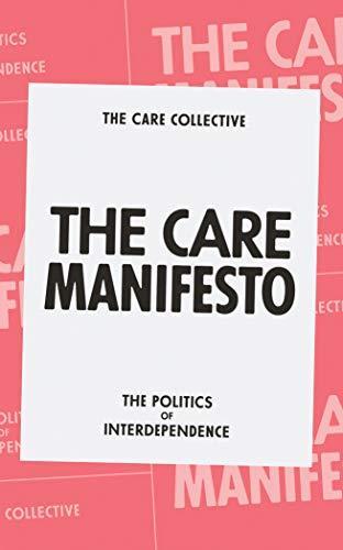 The care manifesto : the politics of interdependence