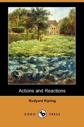 Actions and Reactions (Dodo Press) (Paperback, 2007, Dodo Press)