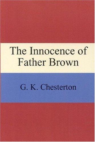 The Innocence of Father Brown (Paperback, 2001, Quiet Vision Pub)
