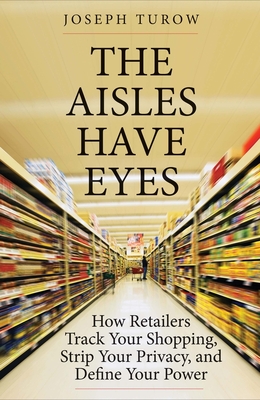 The Aisles Have Eyes (Paperback, 2018, Yale University Press)