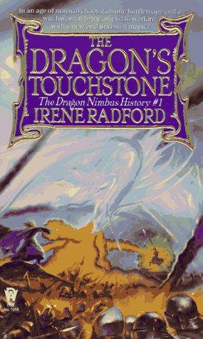 The Dragon's Touchstone (Dragon Nimbus History) (Paperback, 1997, DAW)