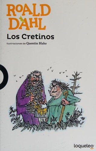 Los Cretinos (Paperback, Spanish language, 2017, Loqueleo)