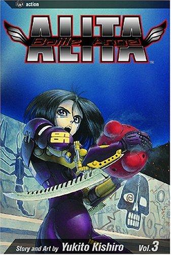 Battle Angel Alita, Volume 3 (Paperback, 2004, VIZ Media LLC)