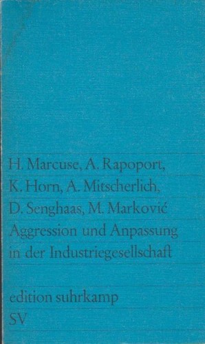 Aggression und Anpassung in der Industriegesellschaft (Paperback, German language, 1969, Suhrkamp Verlag)