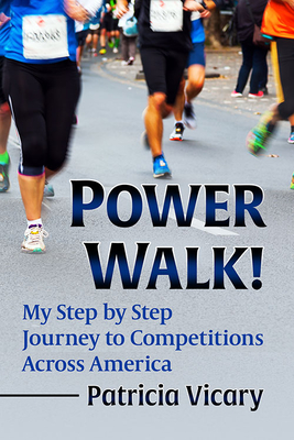 Power Walk! (2022, McFarland & Company, Incorporated Publishers)