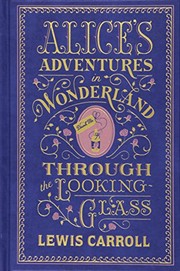 Alice's Adventures in Wonderland and Through the Looking Glass (2012, Barnes & Noble)