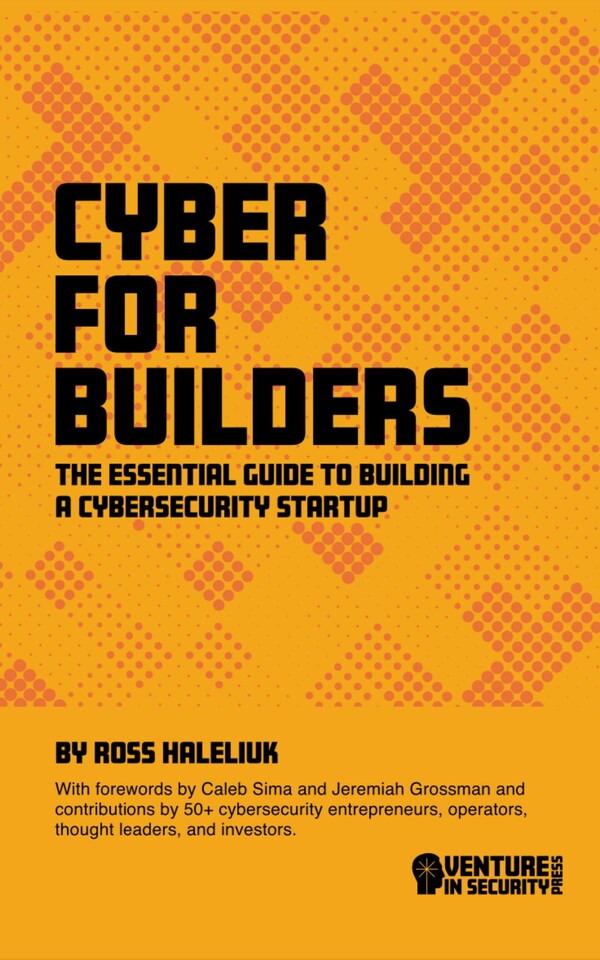 Cyber for Builders (Paperback, Venture in Security Press)