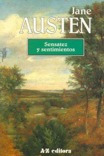 Sensatez y Sentimientos (Paperback, Spanish language, 1996, AZ Editores)