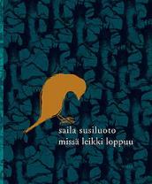 Missä leikki loppuu (Hardcover, Finnish language, 2006, Otava)