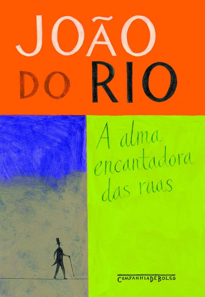 A alma encantadora das ruas (Portuguese language, 2008, Companhia De Bolso)