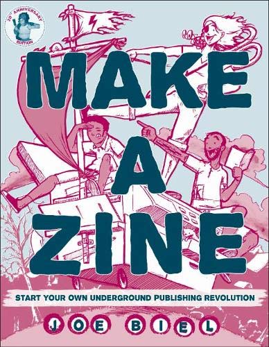 Make a Zine (Paperback, 2017, Microcosm Publishing)