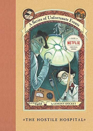 The Hostile Hospital (A Series of Unfortunate Events, #8) (2001)