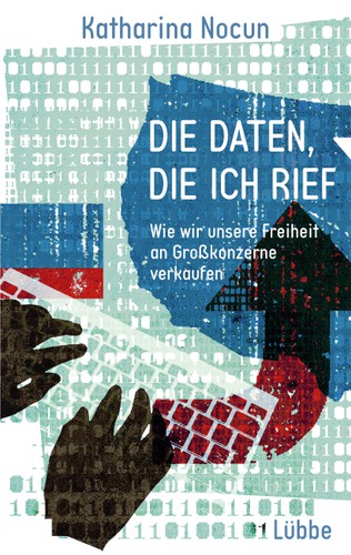 Die Daten, die ich rief (Paperback, German language, 2018, Bastei Lübbe)