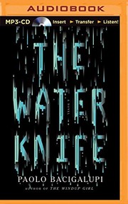 The Water Knife (AudiobookFormat, 2015, Audible Studios on Brilliance Audio)