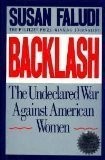 Backlash: The Undeclared War Against Women