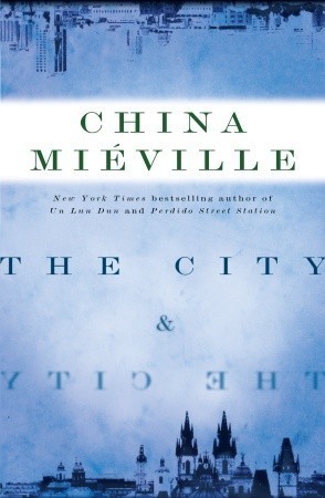The City & the City (Hardcover, 2009, Del Rey/Ballantine Books)