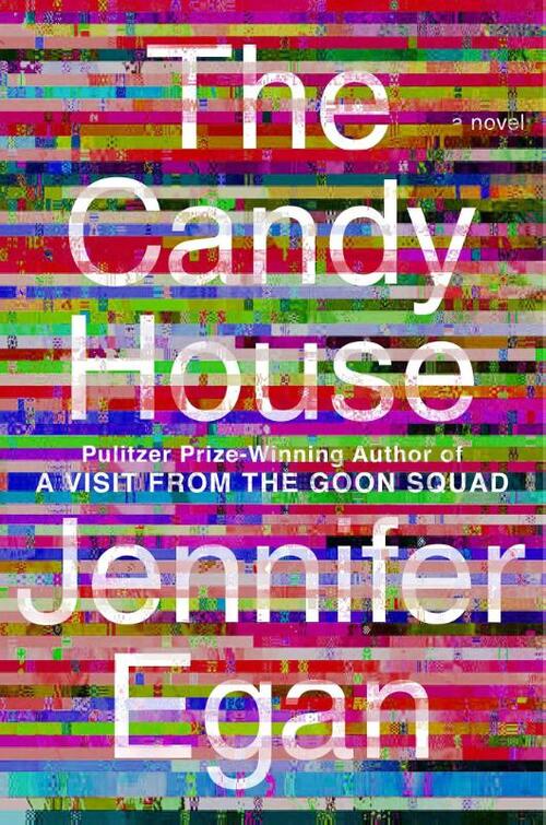 The Candy House (2022, Scribner)