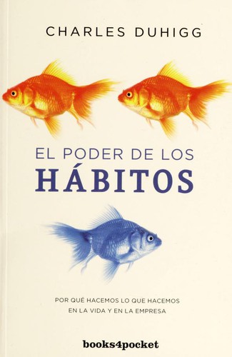 El poder de los ha bitos (Spanish language, 2015)