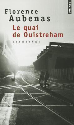 Quai de Ouistreham (French language, 2011, Éditions Points)