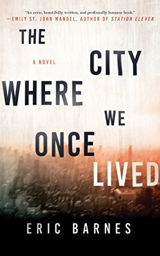 The City Where We Once Lived (2018, Brilliance Audio)