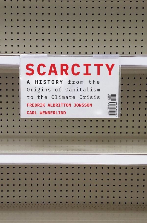 Scarcity (2023, Harvard University Press)