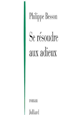 Se résoudre aux adieux (French language)