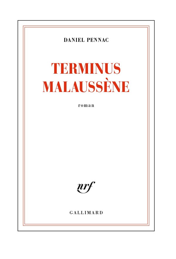 Le cas Malaussène T2 : Terminus Malaussène (Gallimard)