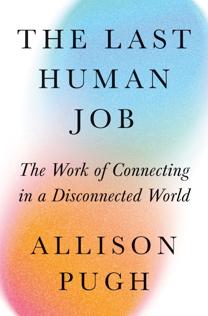 The Last Human Job (Princeton University Press)