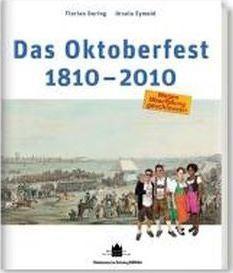 Das Oktoberfest 1810-2010 (German language, 2010)