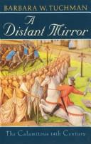 A Distant Mirror (1981, Ballantine Books)