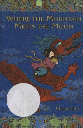 Where the Mountain Meets the Moon (Hardcover, 2011, Perfection Learning)