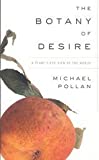 The Botany of Desire (Paperback, Bloomsbury)
