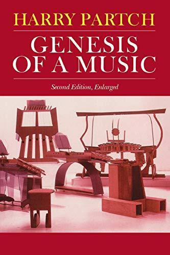 Genesis Of A Music: An Account Of A Creative Work, Its Roots, And Its Fulfillments, Second Edition (1979)