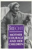 Mother Courage and her children (1994, Arcade Pub., Distributed by Little, Brown and Co.)