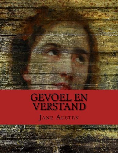 Gevoel en verstand (Paperback, 2015, CreateSpace Independent Publishing Platform)