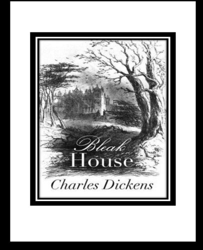 Bleak House (2016, CreateSpace Independent Publishing Platform)