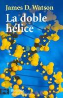 La Doble Helice (Paperback, Spanish language, 2005, Alianza)