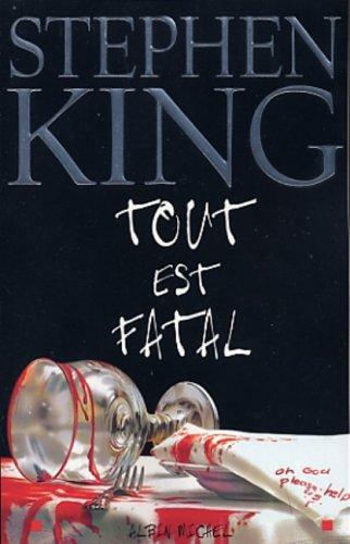 Tout est fatal (French language, 2003, Albin Michel)