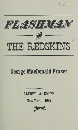 Flashman&the Redskins (1982, Knopf)