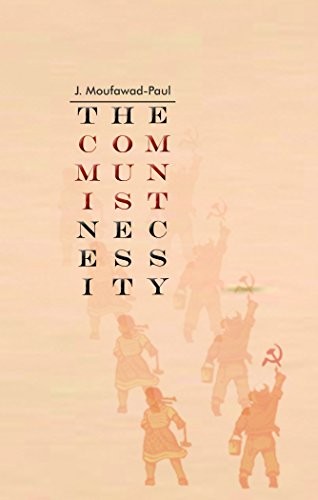The Communist Necessity (Paperback, 2014, Kersplebedeb)