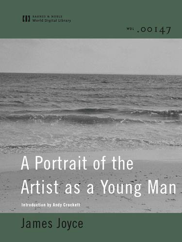 A Portrait of the Artist as a Young Man (EBook, 2002, Barnes & Noble World Digital Library)