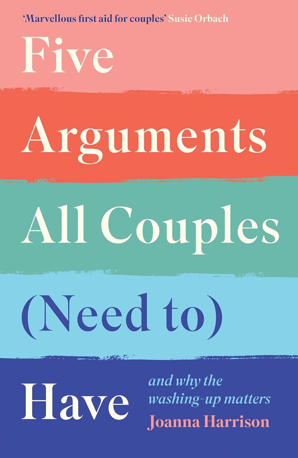 Five Arguments All Couples (Need to) Have (Paperback, 2023, Profile Books Ltd)