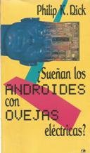 ¿Sueñan los androides con ovejas eléctricas? (Paperback, 1991, Círculo de Lectores.)