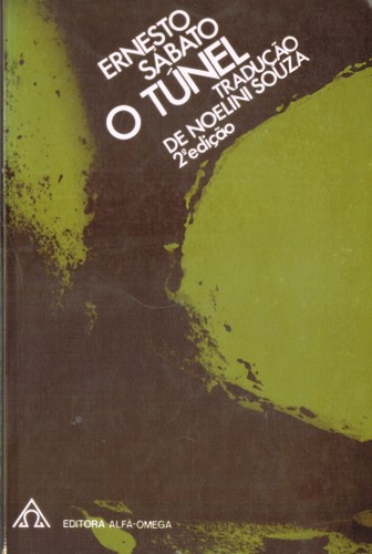 O túnel (Paperback, Portuguese language, 1976, Alfa-Omega)