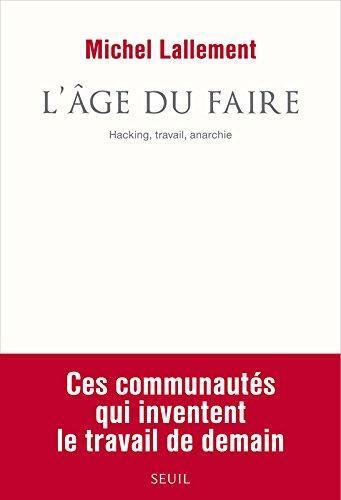 L'âge du faire (Paperback, French language, 2015)