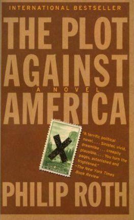 Plot Against America (Paperback, 2005, Vintage Books)