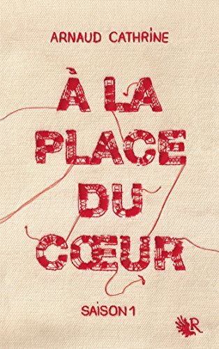 À la place du cœur