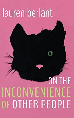 On the Inconvenience of Other People (2022, Duke University Press, Duke University Press Books)